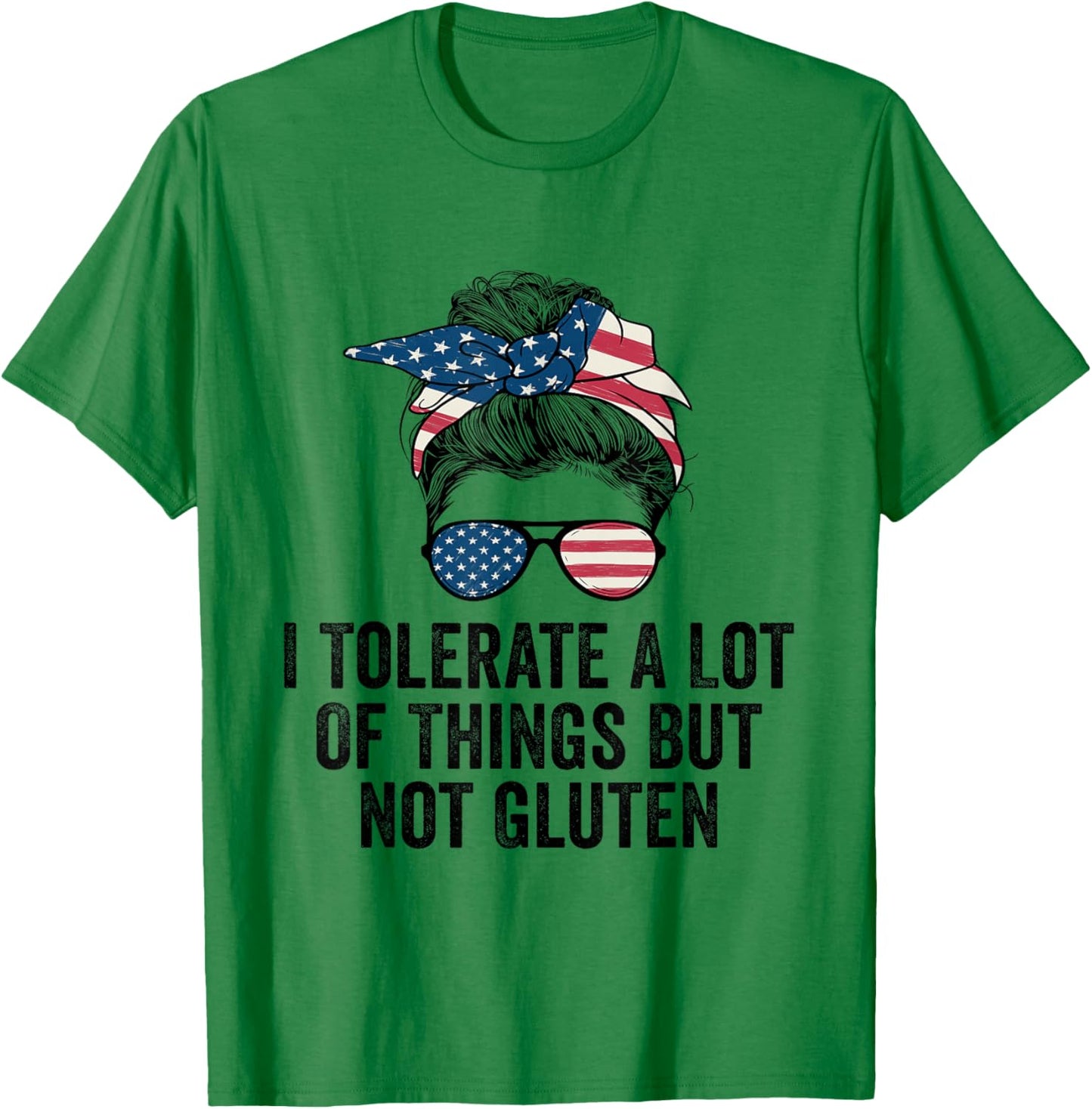 I Tolerate A Lot Of Things But Not Gluten Funny Gluten Free T-Shirt - T-Shirt | Irish Green