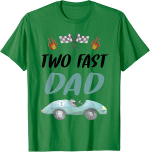 Dad Daddy 2nd Birthday Two Fast Race Car Second Bday Party T-Shirt - T-Shirt | Irish Green