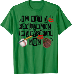 I'm Not A Regular Mom I'm A Baseball Mom Mother's Day T-Shirt - T-Shirt | Irish Green