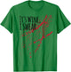 It s Wine Stain I Swear! not Zombie Blood T-Shirt - T-Shirt | Irish Green