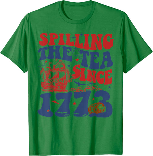 Spilling The Tea Since 1776 American Patriotic 4th Of July T-Shirt - T-Shirt | Irish Green