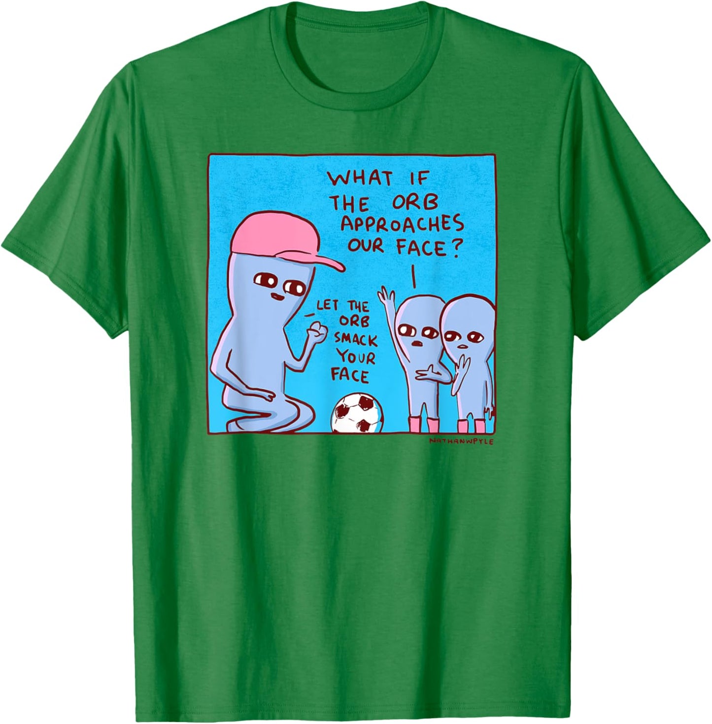 Threadless Nathan W. Pyle Strange Planet Let The Orb Graphic T-Shirt - T-Shirt | Irish Green