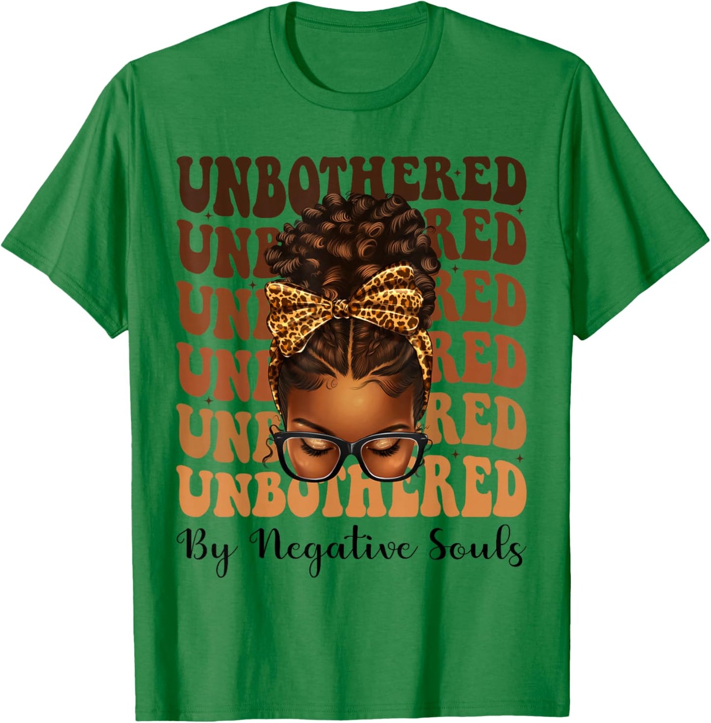 Unbothered Afro Woman Messy Bun African American Black Queen T-Shirt - T-Shirt | Irish Green