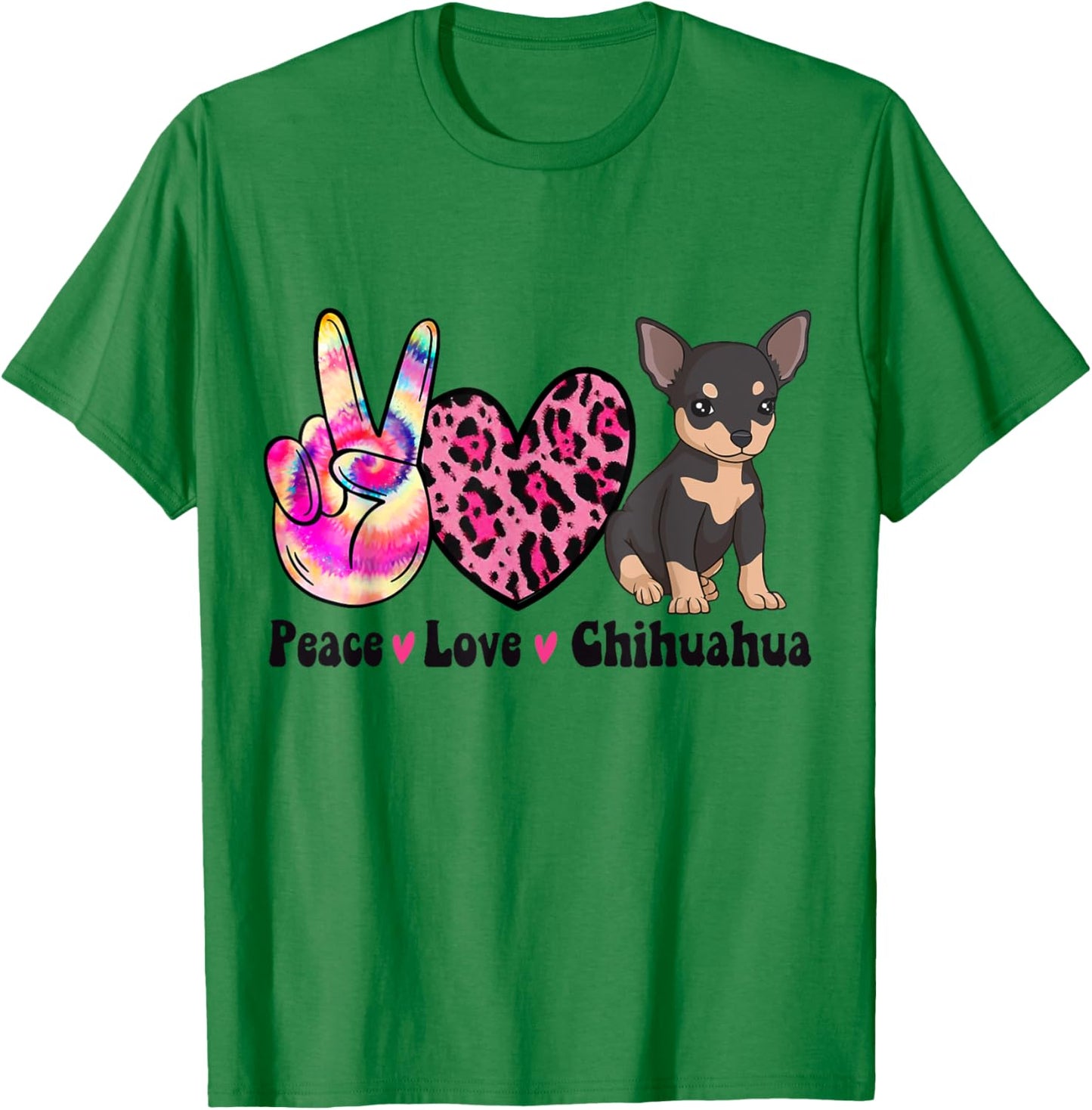 Tie Dye Peace Love Leopard Black And Tan Chihuahua Dog Lover Men Women T-Shirt - T-Shirt | Irish Green