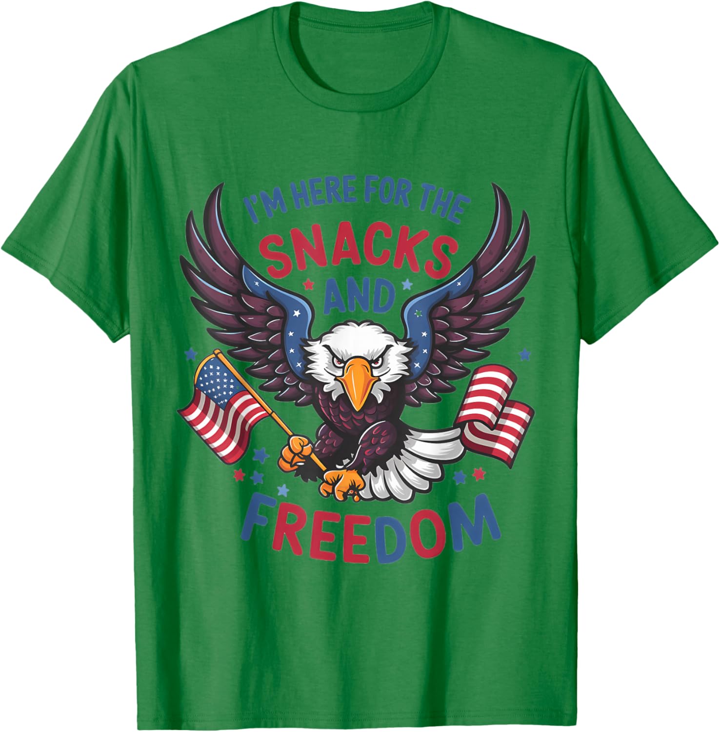 Im Here For The Snacks And Freedom 4 Of July T-Shirt - T-Shirt | Irish Green