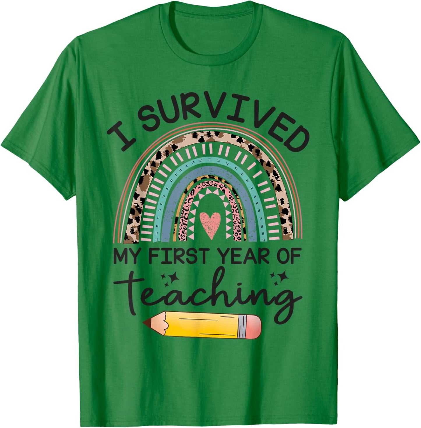 Funny New Teacher I Survived My First Year Of Teaching T-Shirt - T-Shirt | Irish Green