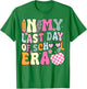 In My Last Day Of School Era Teacher Boys Girls Hello Summer T-Shirt - T-Shirt | Irish Green