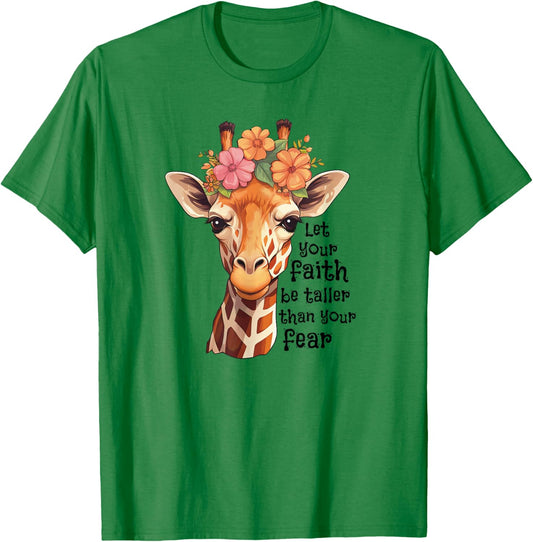 Let Your Faith Be Taller Than Your Fear Cute Floral Giraffe T-Shirt - T-Shirt | Irish Green