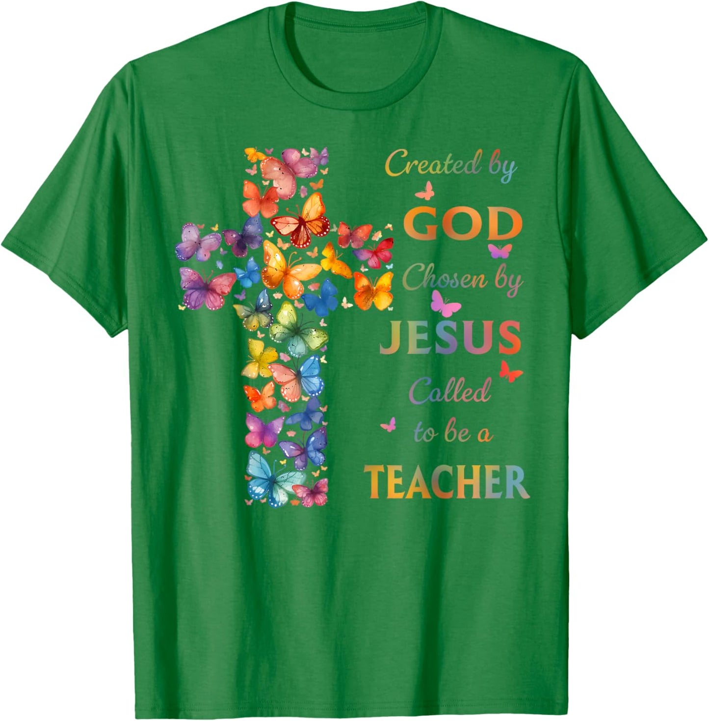 Created By God Called To Teach Butterfly Cross Christian T-Shirt - T-Shirt | Irish Green