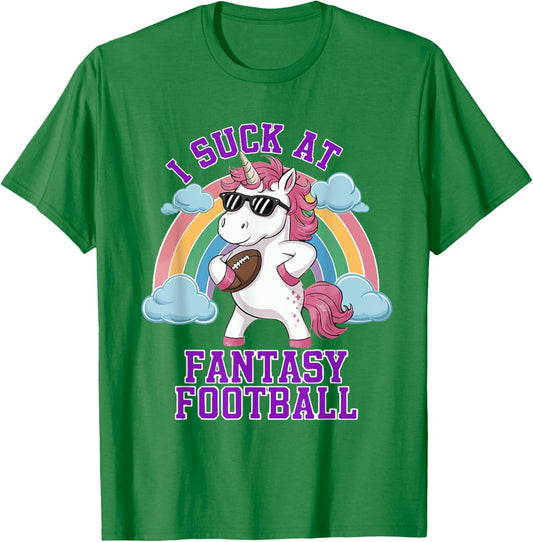 I Suck At Fantasy Football Funny Unicorn Rainbow Pink Loser T-Shirt - T-Shirt | Irish Green