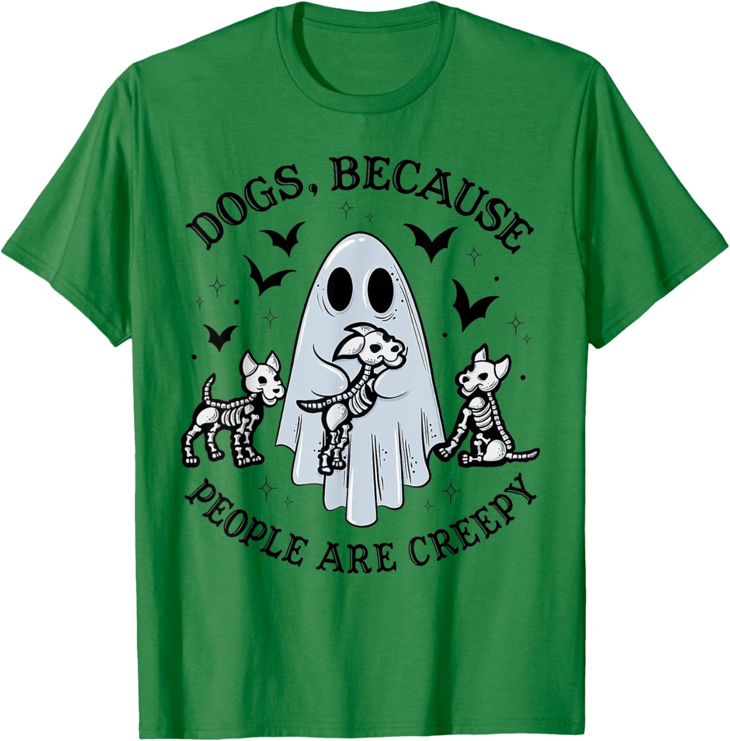 Dogs Because People Are Creepy Halloween Dog Grooming T-Shirt - T-Shirt | Irish Green