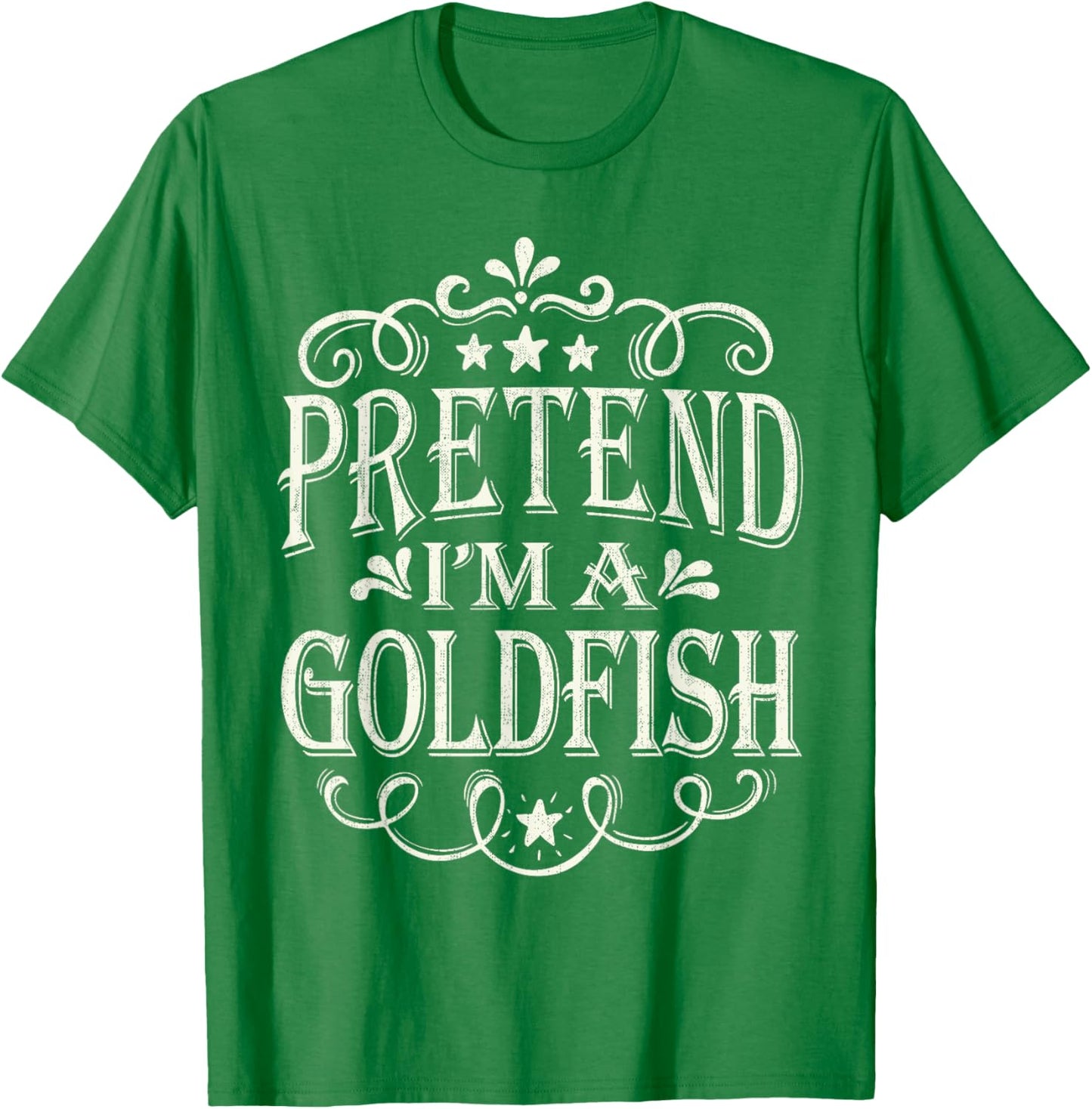 Pretend I'm A Goldfish Funny Easy Halloween Costume T-Shirt - T-Shirt | Irish Green