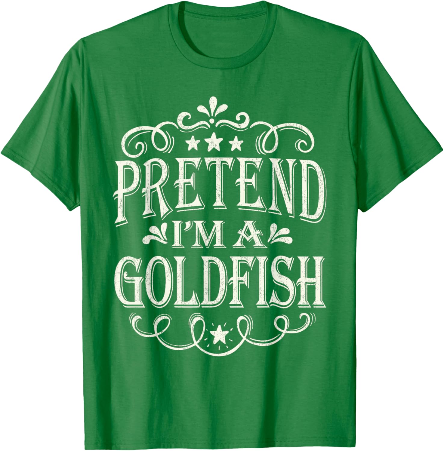 Pretend I'm A Goldfish Funny Easy Halloween Costume T-Shirt - T-Shirt | Irish Green