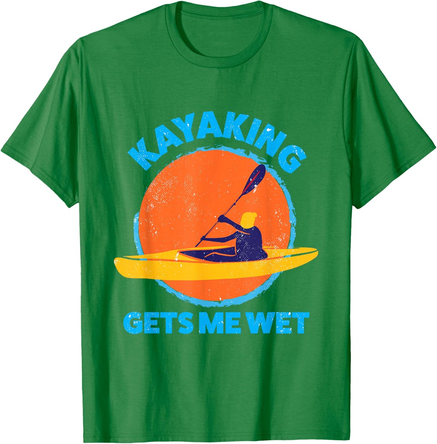 Kayaking gets me wet | Funny Halloween Christmas Kayaks Gift T-Shirt - T-Shirt | Irish Green