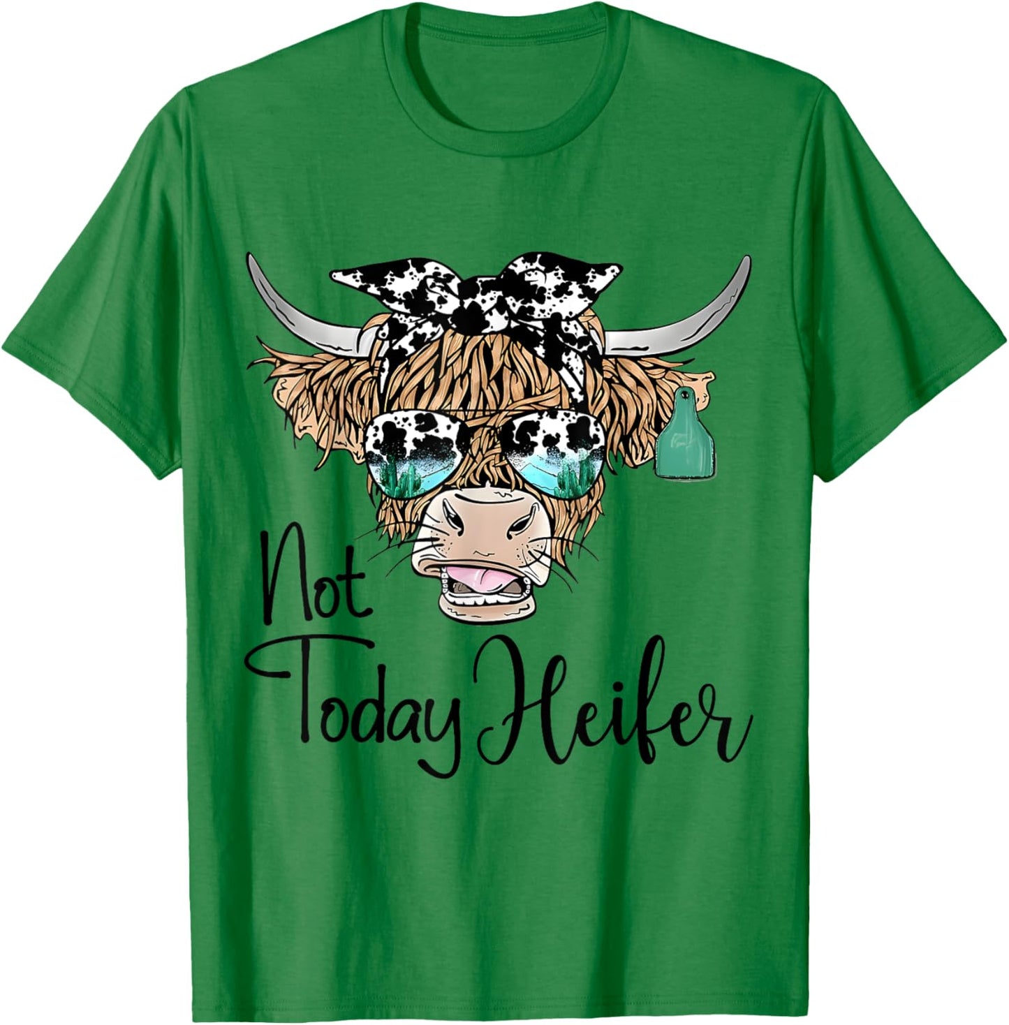 Not Today Heifer Western Country Longhaired Cow Animal Farm T-Shirt - T-Shirt | Irish Green