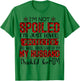 Wife I'm Not Spoiled I'm Just Loved Protected By My Husband T-Shirt - T-Shirt | Irish Green