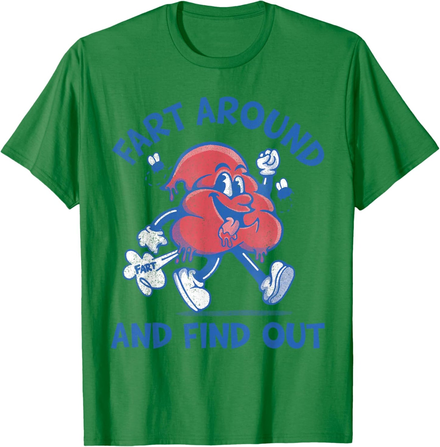 Funny Fart Shirts Fart Around and Find Out, Farting T-Shirt - T-Shirt | Irish Green