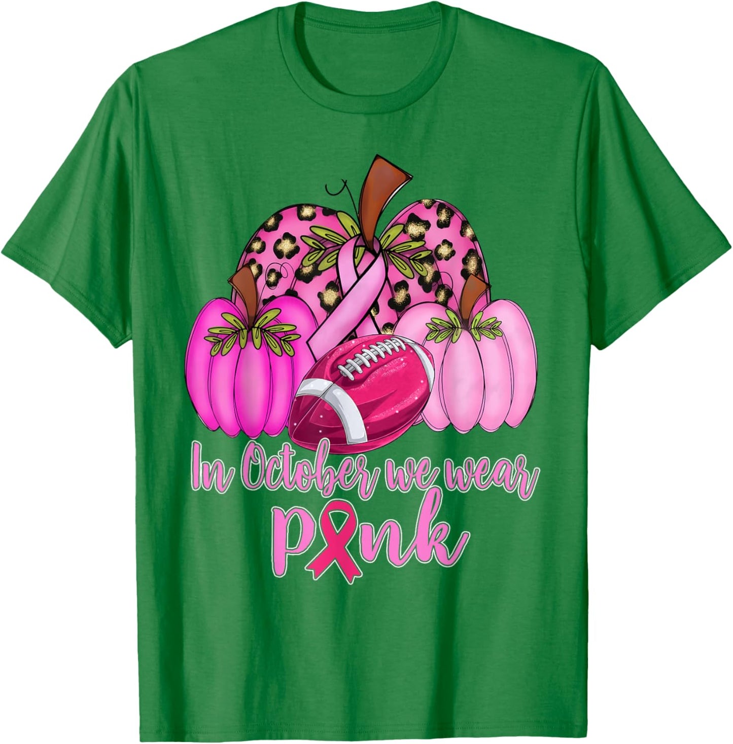In October We Wear Pink Football Pumpkin Breast Cancer T-Shirt - T-Shirt | Irish Green