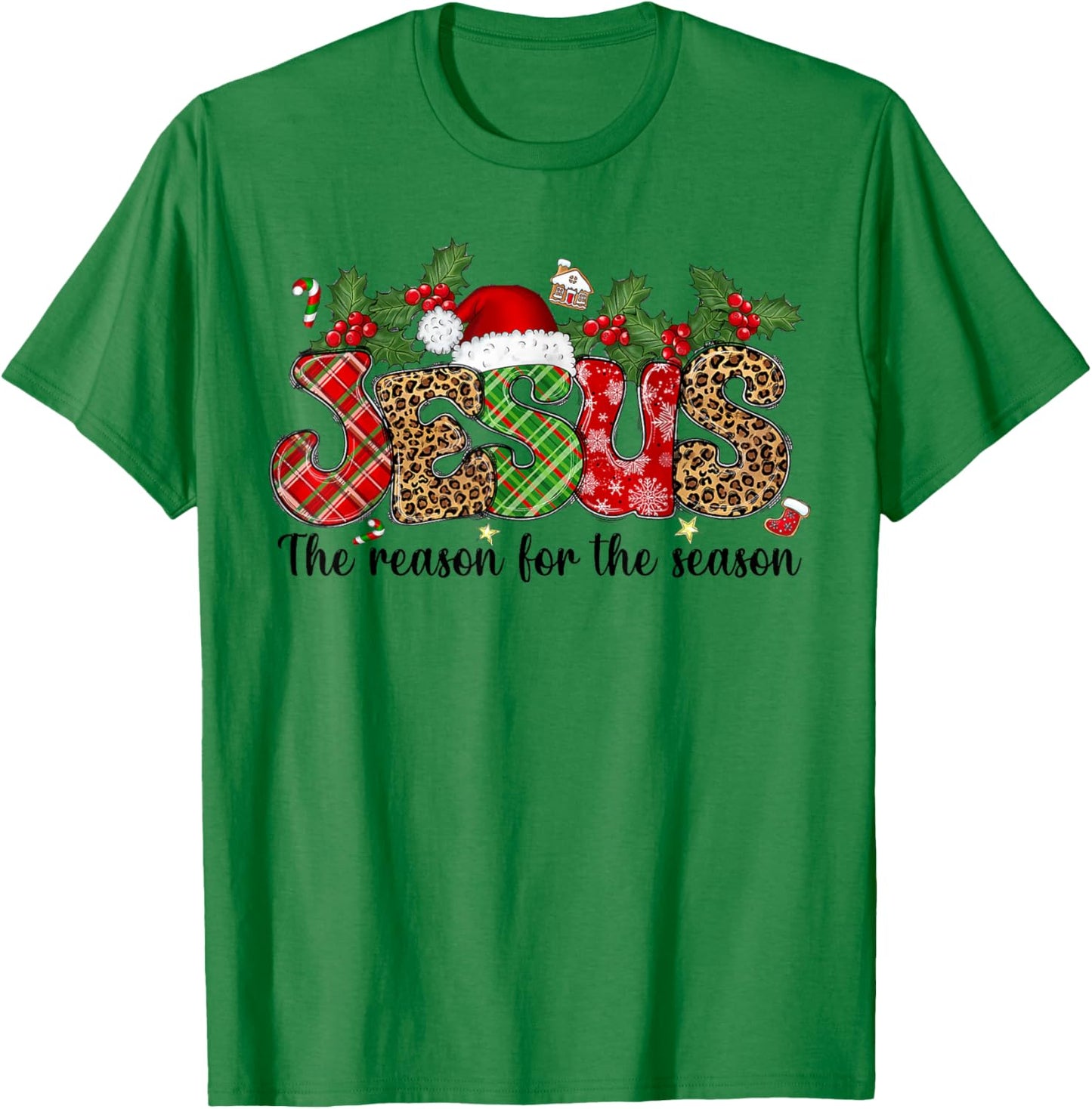 Jesus Is The Reason For The Season Christmas Pajama T-Shirt - T-Shirt | Irish Green
