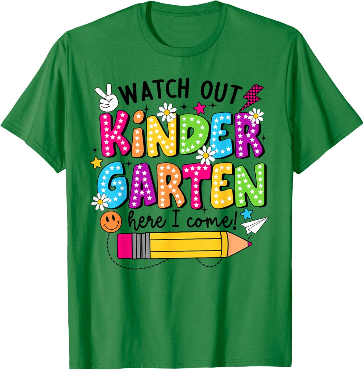 Watch Out Kindergarten Here I Come Kinder Back To School T-Shirt - T-Shirt | Irish Green