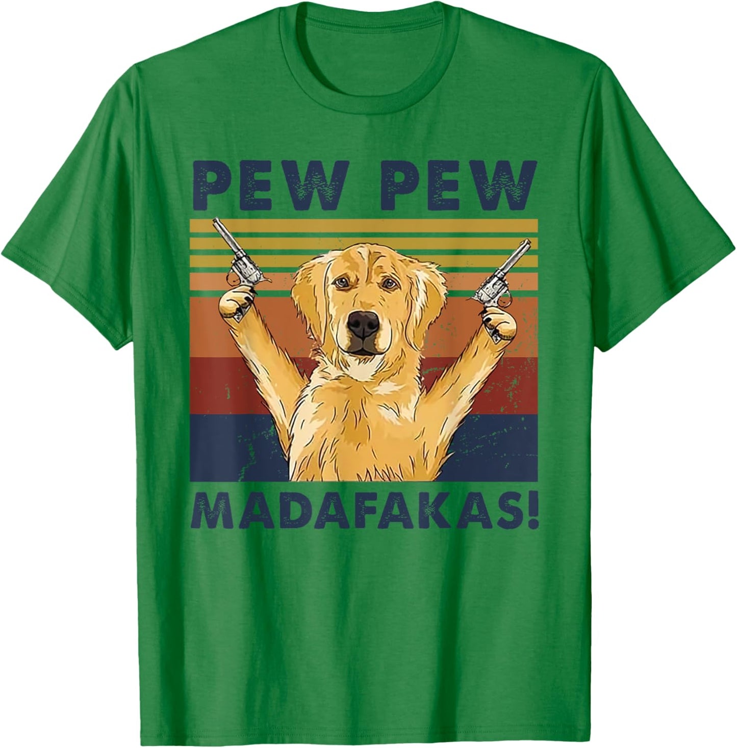 Vintage Golden Retriever Dog Pew Pew Madafakas Dogs Lovers T-Shirt - T-Shirt | Irish Green