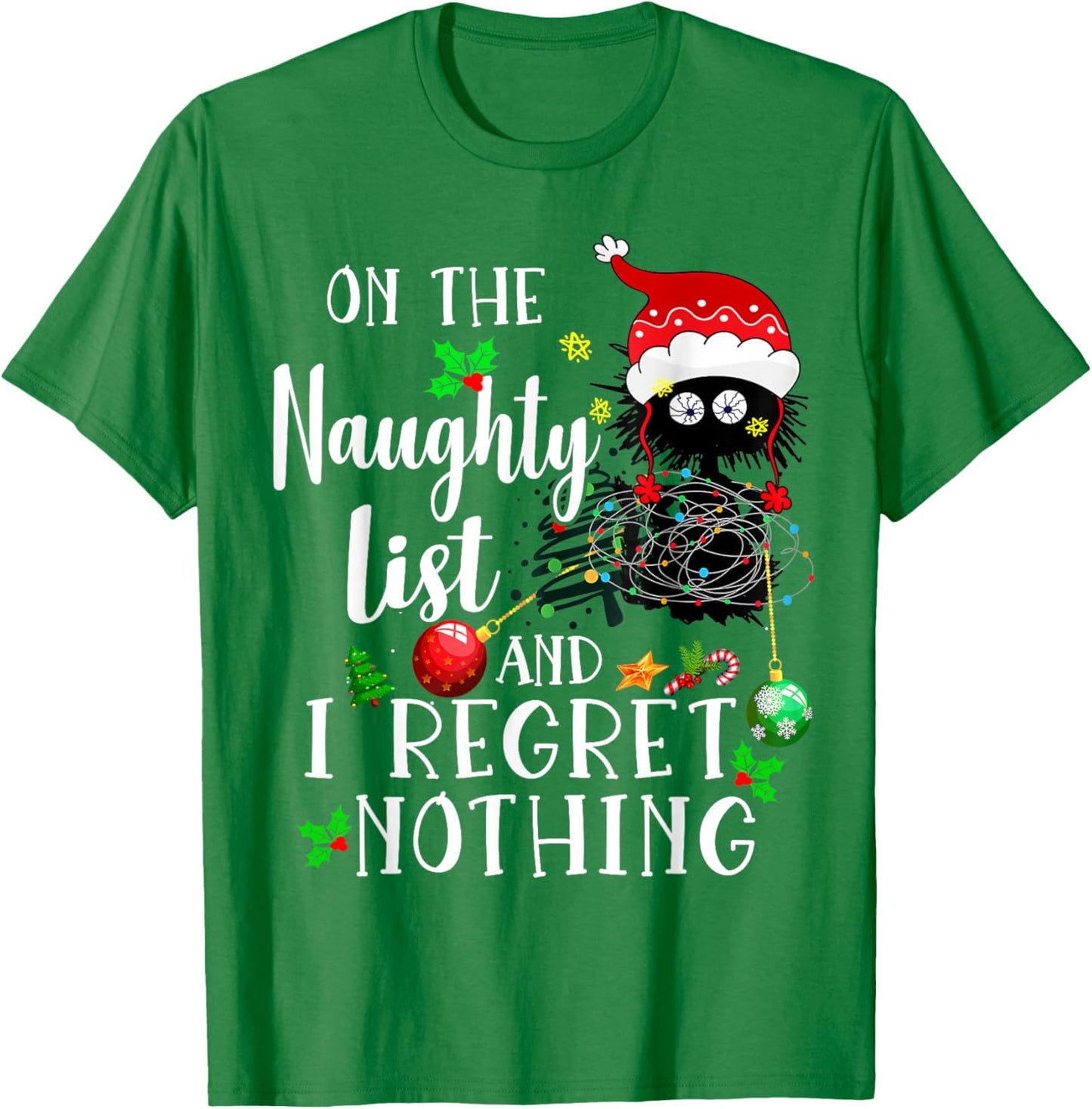 On the Naughty List and I Regret Nothing cute cat Xmas Light T-Shirt - T-Shirt | Irish Green