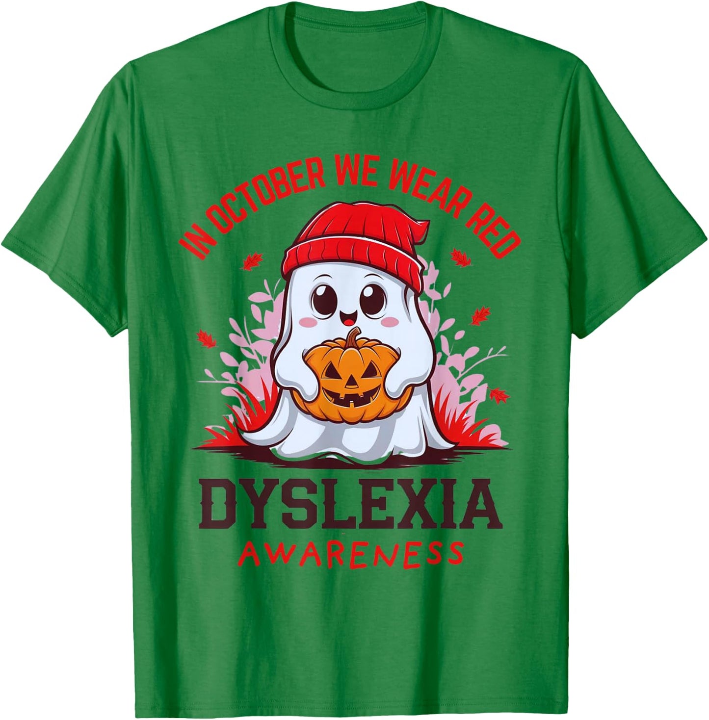 I Wear Red Dyslexia Awareness Month Dyslexia Halloween Ghost T-Shirt - T-Shirt | Irish Green