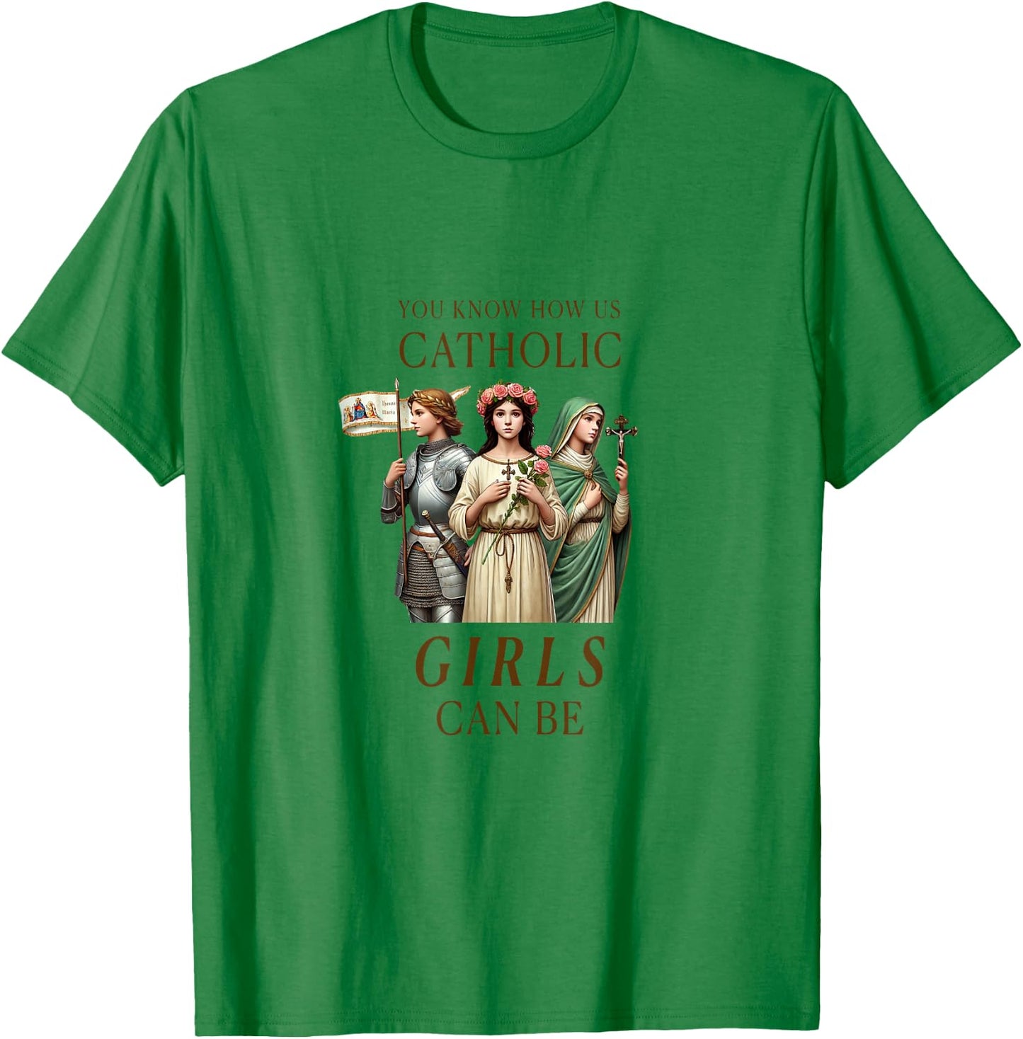 Catholic Girls Saints Joan of Arc, Rose of Lima, Philomena T-Shirt - T-Shirt | Irish Green