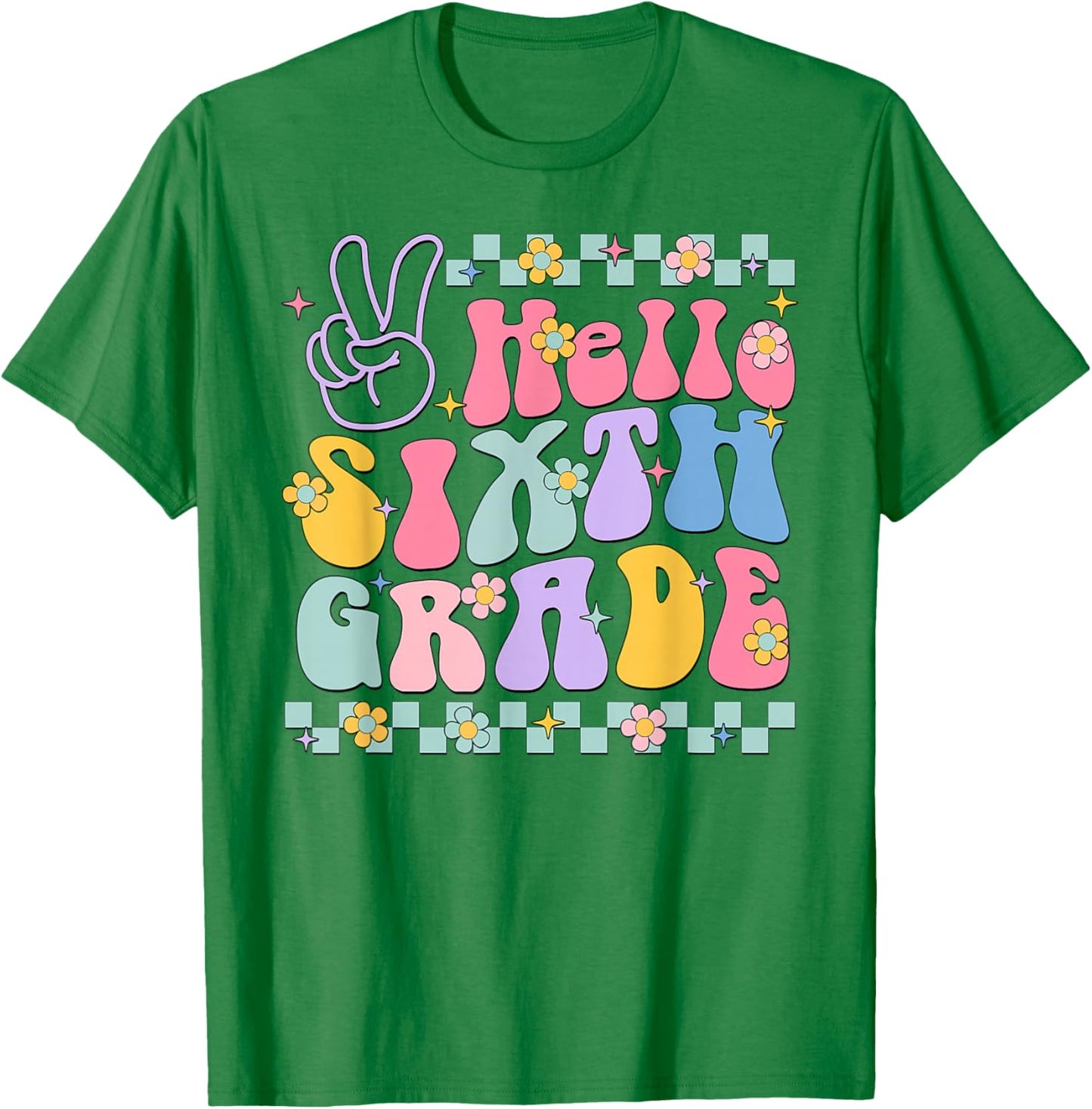 Hello Sixth Grade Back To School Teachers Boys Girls Kids T-Shirt - T-Shirt | Irish Green