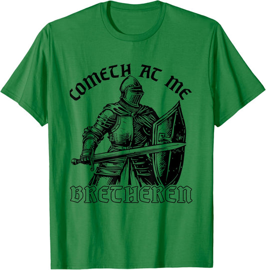 Funny Medieval Knight Renaissance Fair Faire Cometh At Me , Small, Grey T-Shirt - T-Shirt | Irish Green