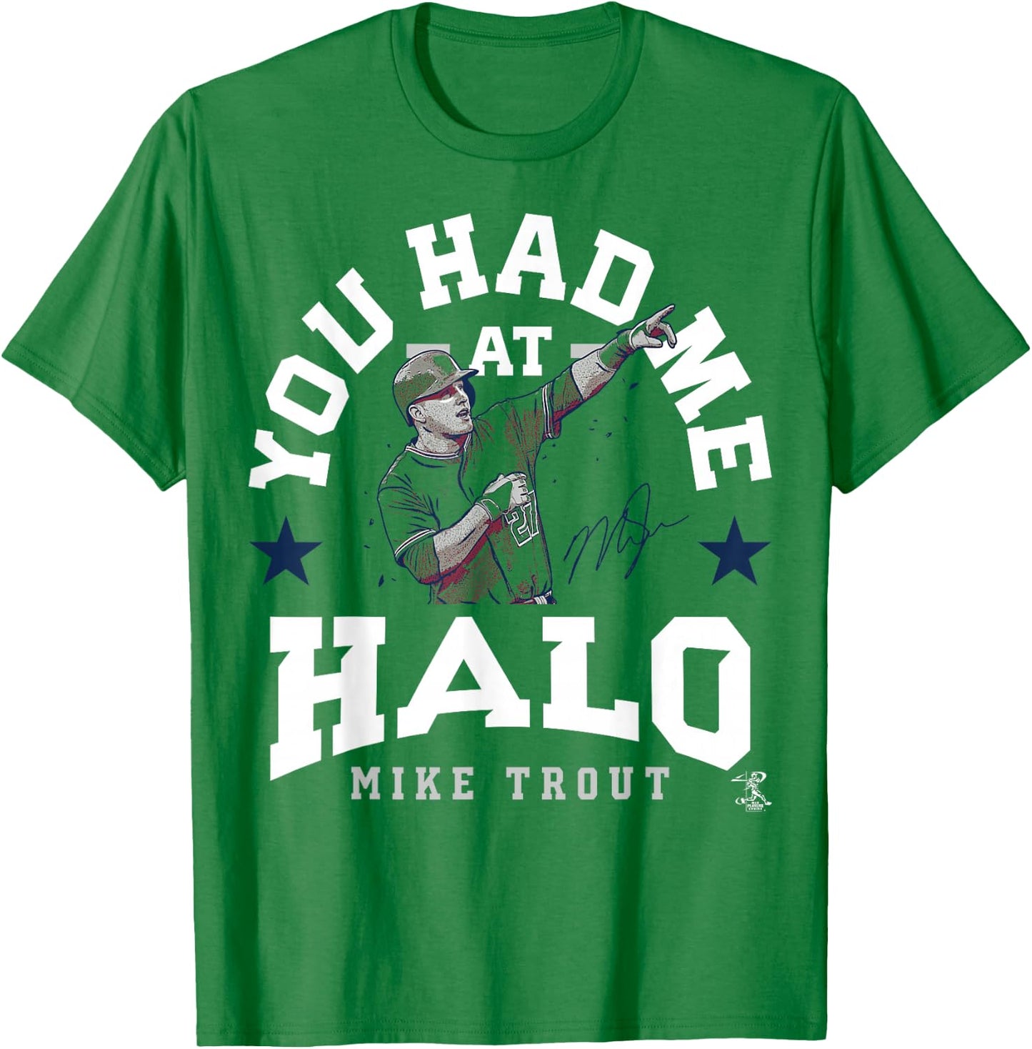 Mike Trout You Had Me At - Apparel T-Shirt - T-Shirt | Irish Green