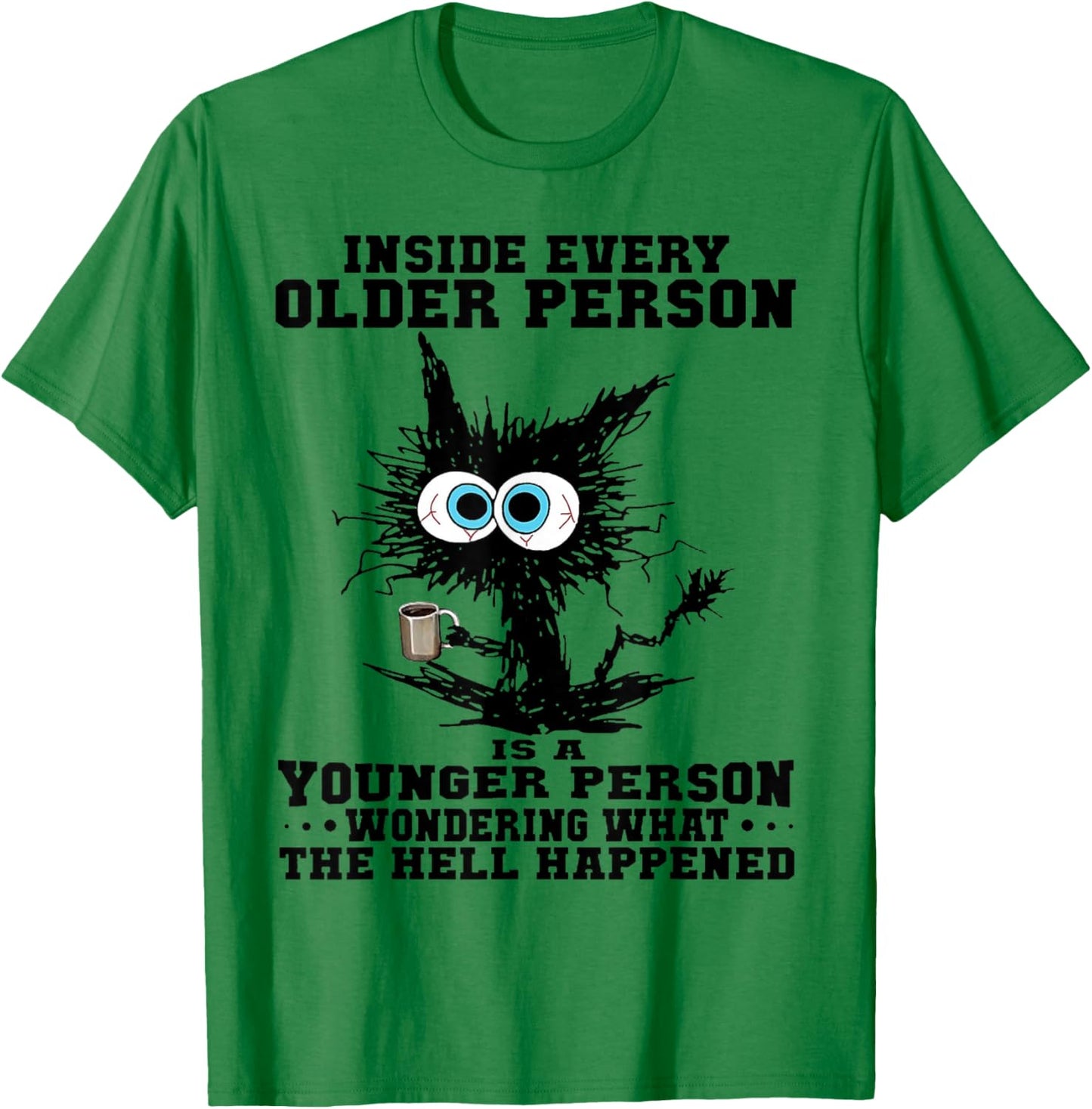 Cat Inside Every Older Person is A Younger Person T-Shirt - T-Shirt | Irish Green