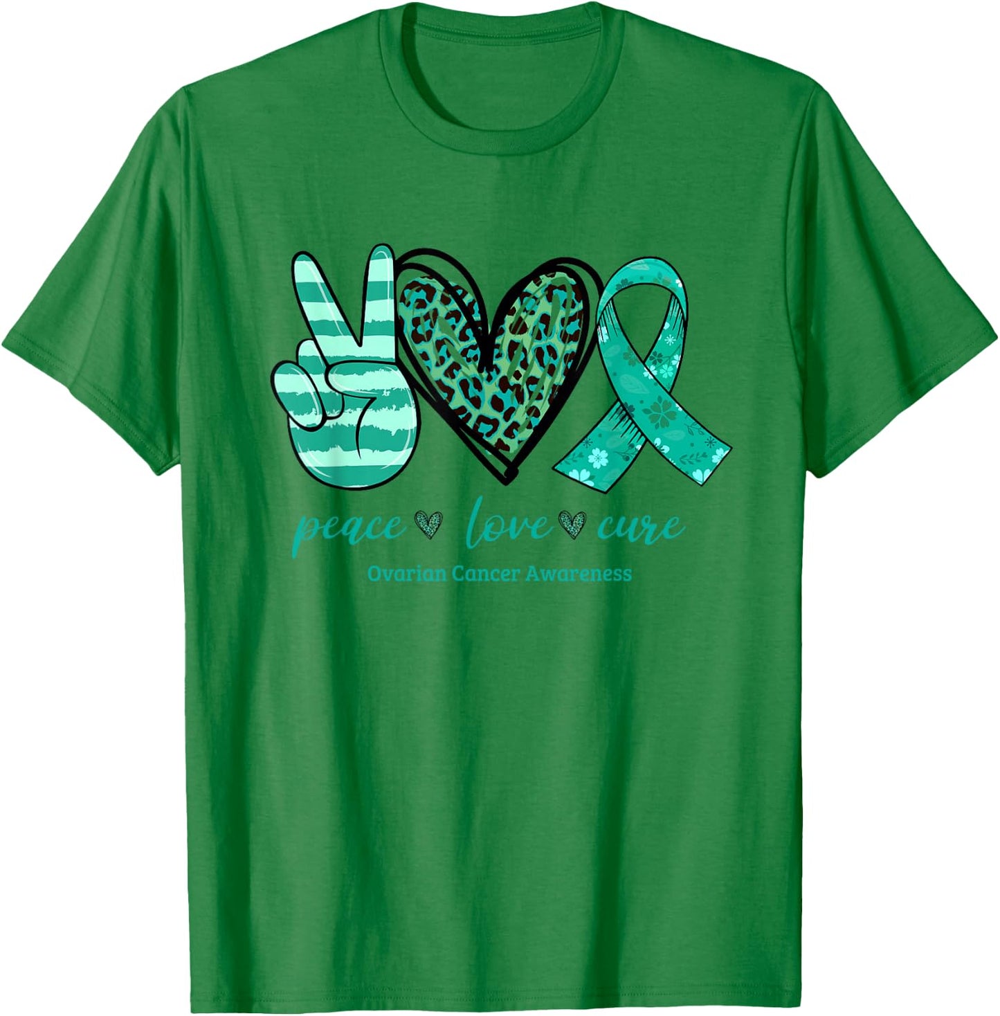 Peace Love Cure Teal Ribbon Ovarian Cancer Awareness T-Shirt - T-Shirt | Irish Green