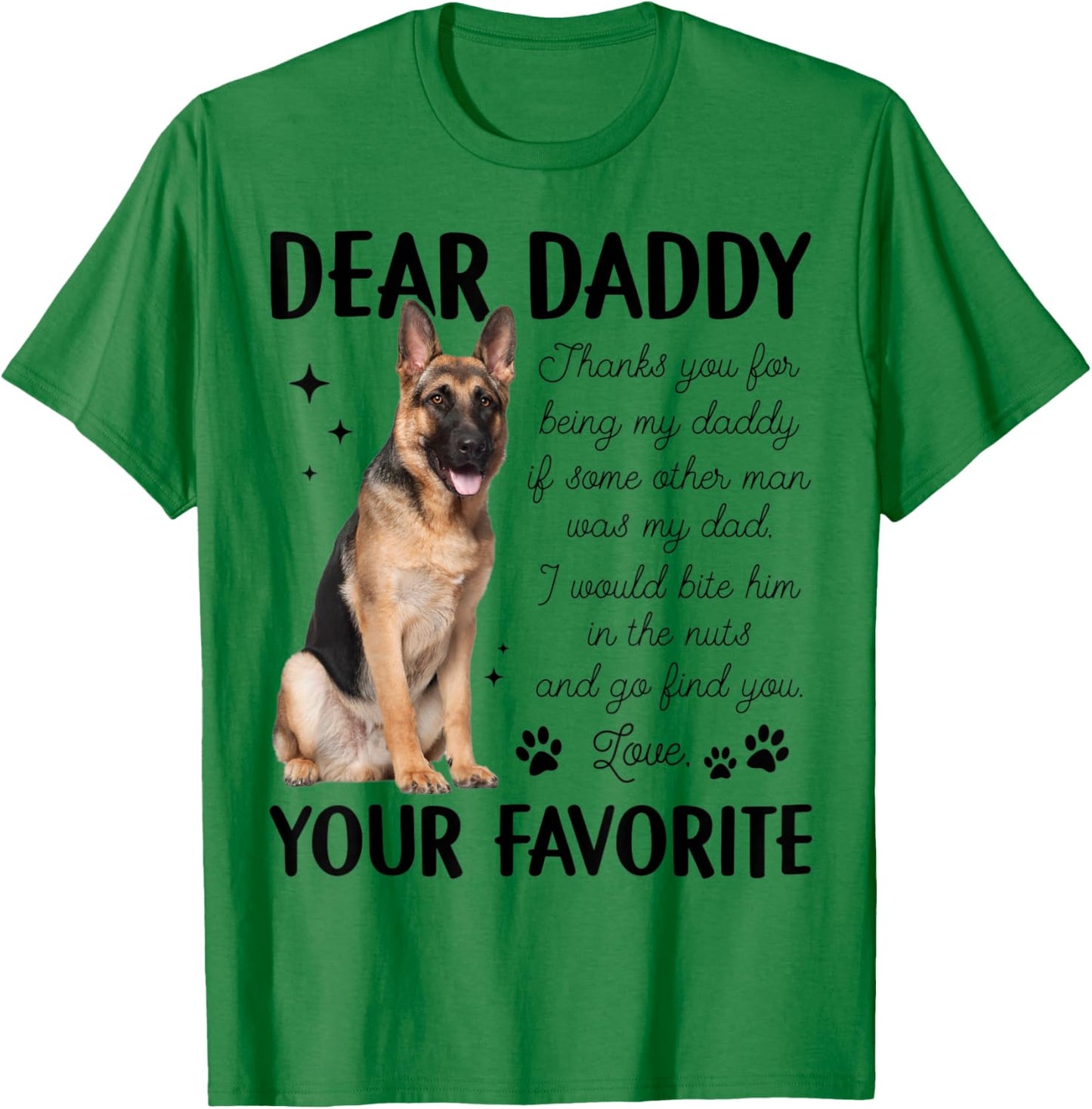 Thank You For Being My Daddy German Shepherd Dog Fathers Day T-Shirt - T-Shirt | Irish Green