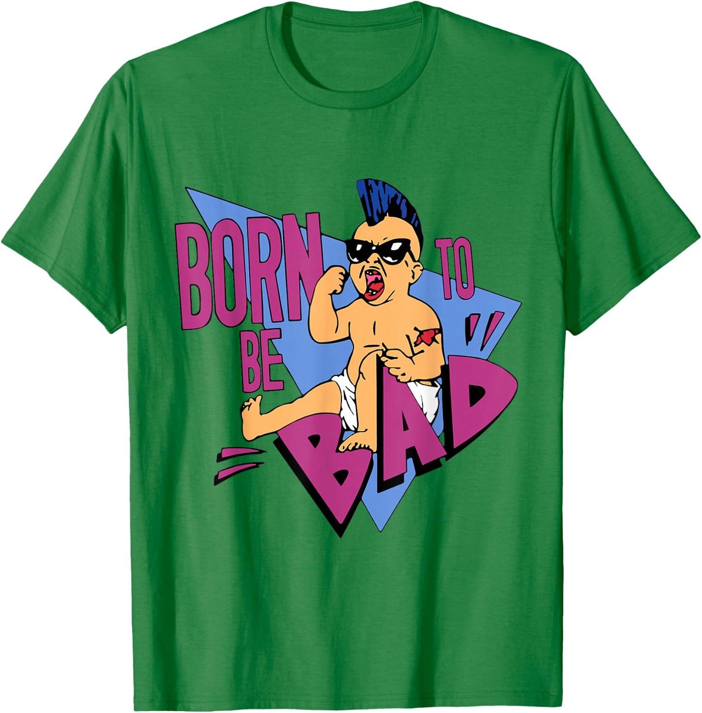 Born to be Bad Shirt T-Shirt - T-Shirt | Irish Green
