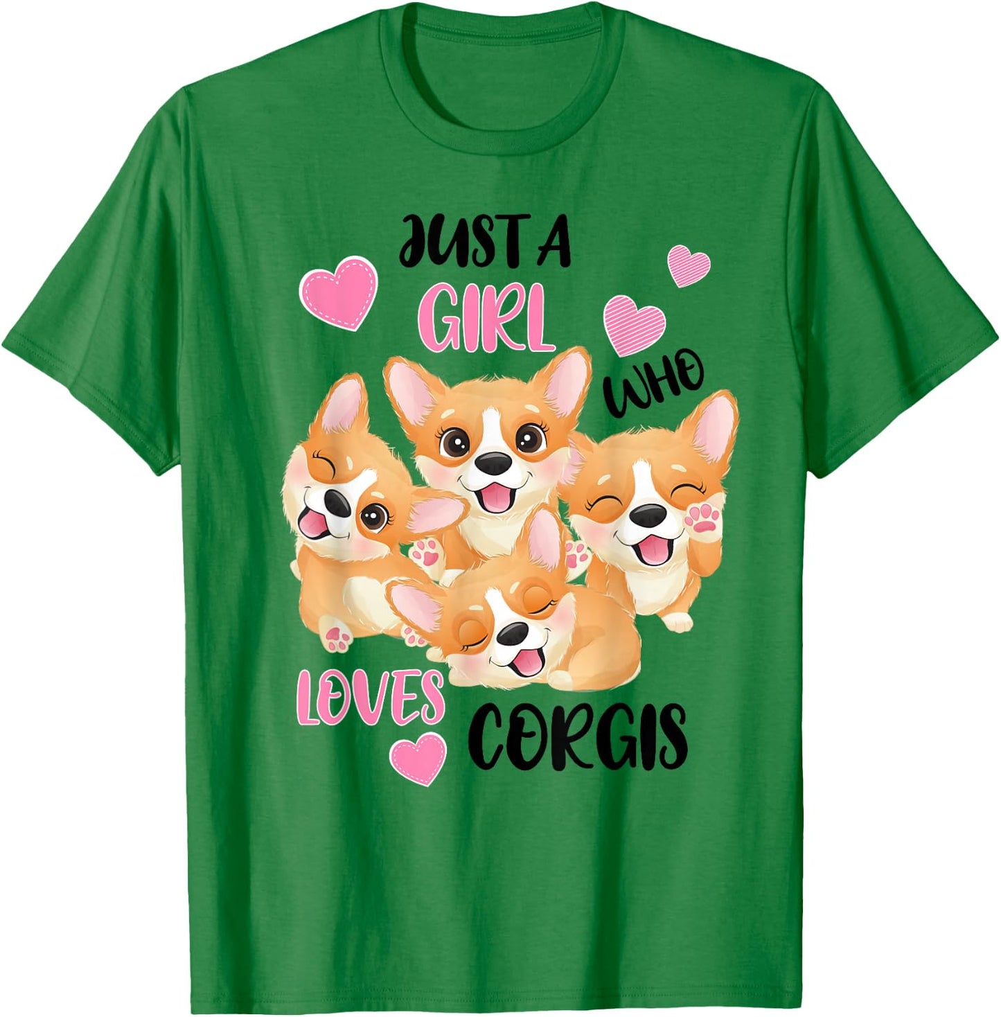 Just a Girl Who Loves Corgis Small T-Shirt - T-Shirt | Irish Green