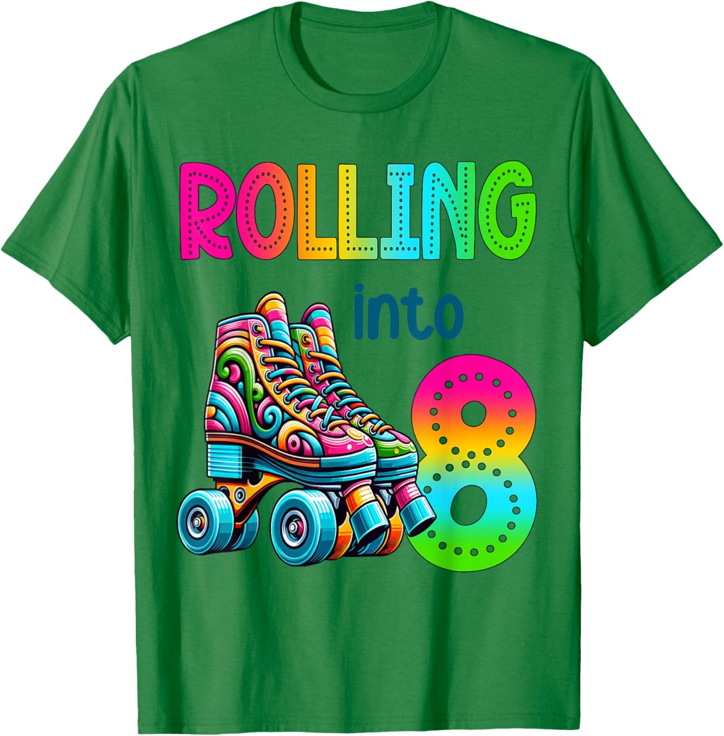 Rolling Into 8 Years Old Roller Skating 8th Birthday Kids T-Shirt - T-Shirt | Irish Green