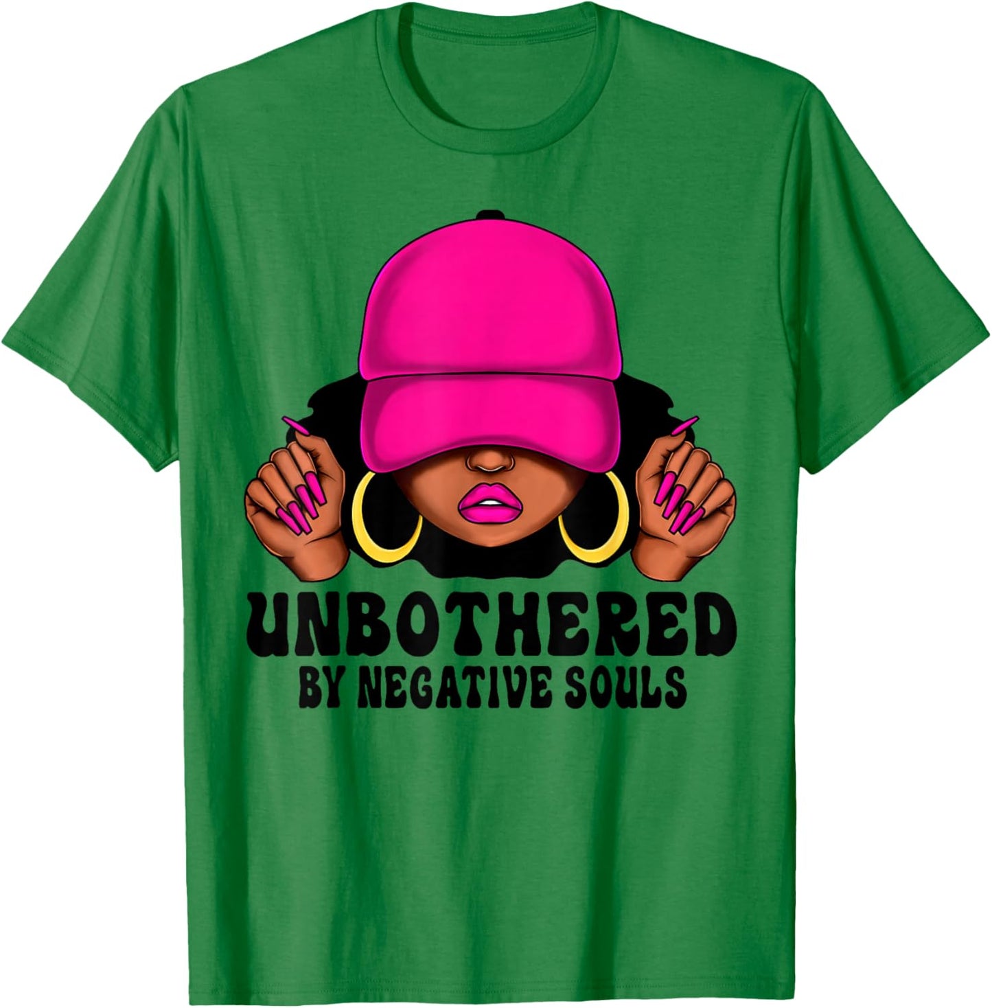 Unbothered By Negative Souls Melanin Girl Afro Black Women T-Shirt - T-Shirt | Irish Green