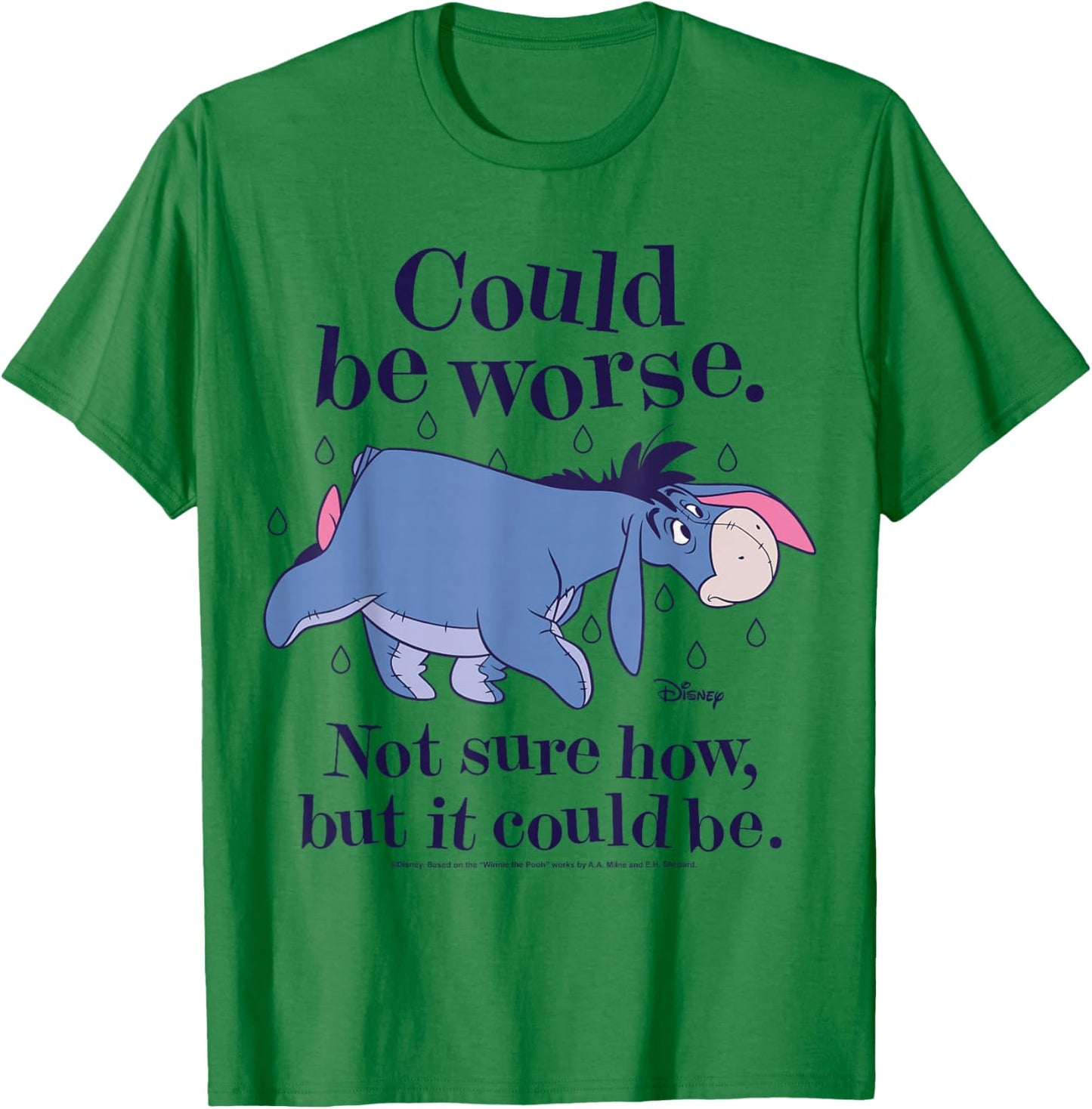 Winnie The Pooh - Eeyore Could Be Worse Not Sure How T-Shirt - T-Shirt | Irish Green