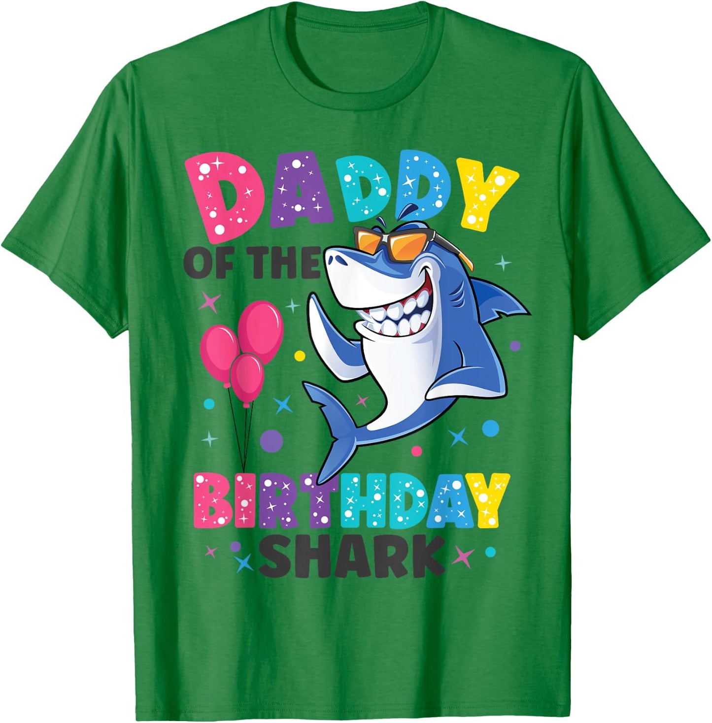 Daddy of the Shark Birthday Dad Matching Family T-Shirt - T-Shirt | Irish Green