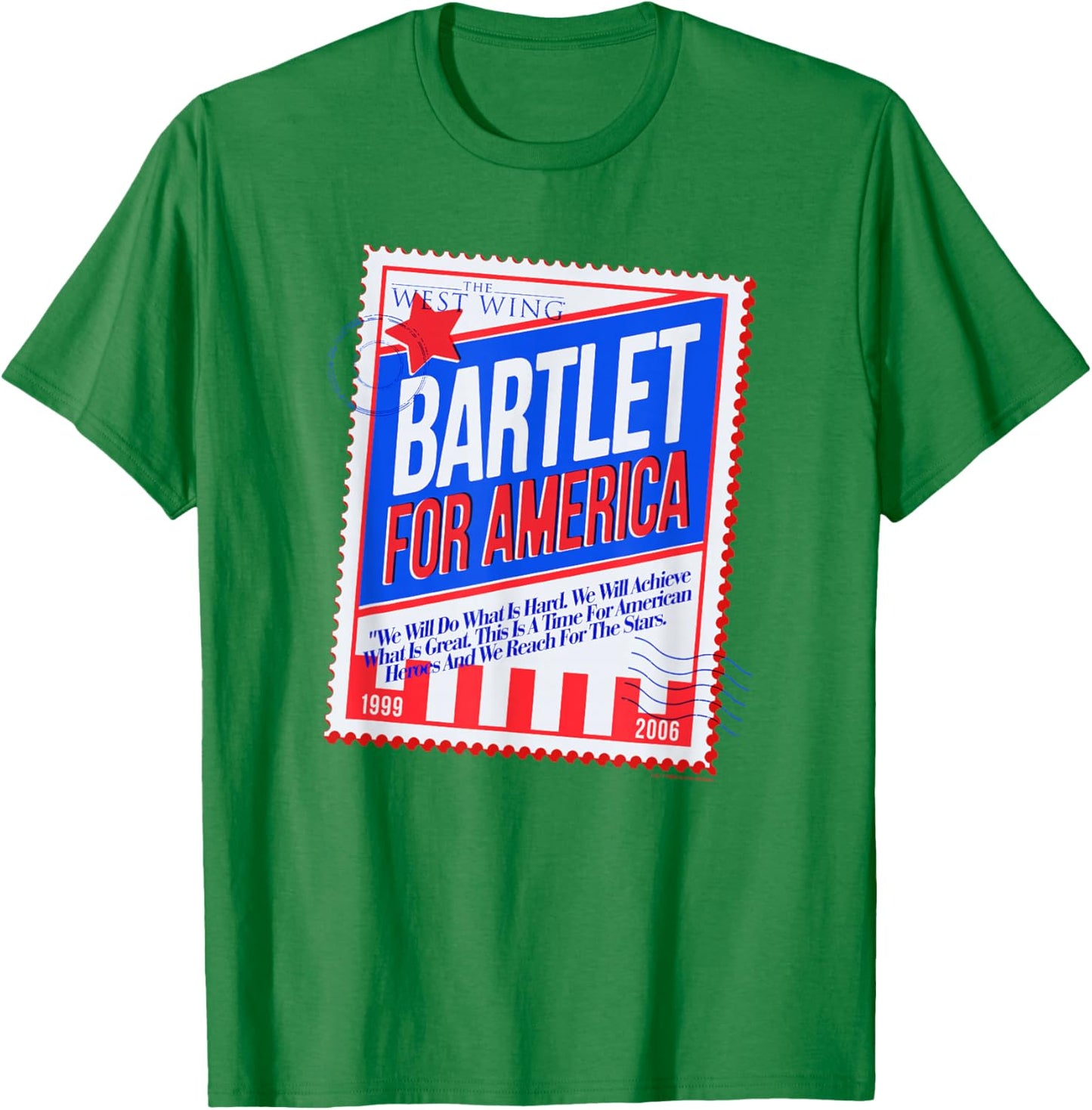 WB100 The West Wing Bartlet for America Stamp Poster T-Shirt - T-Shirt | Irish Green
