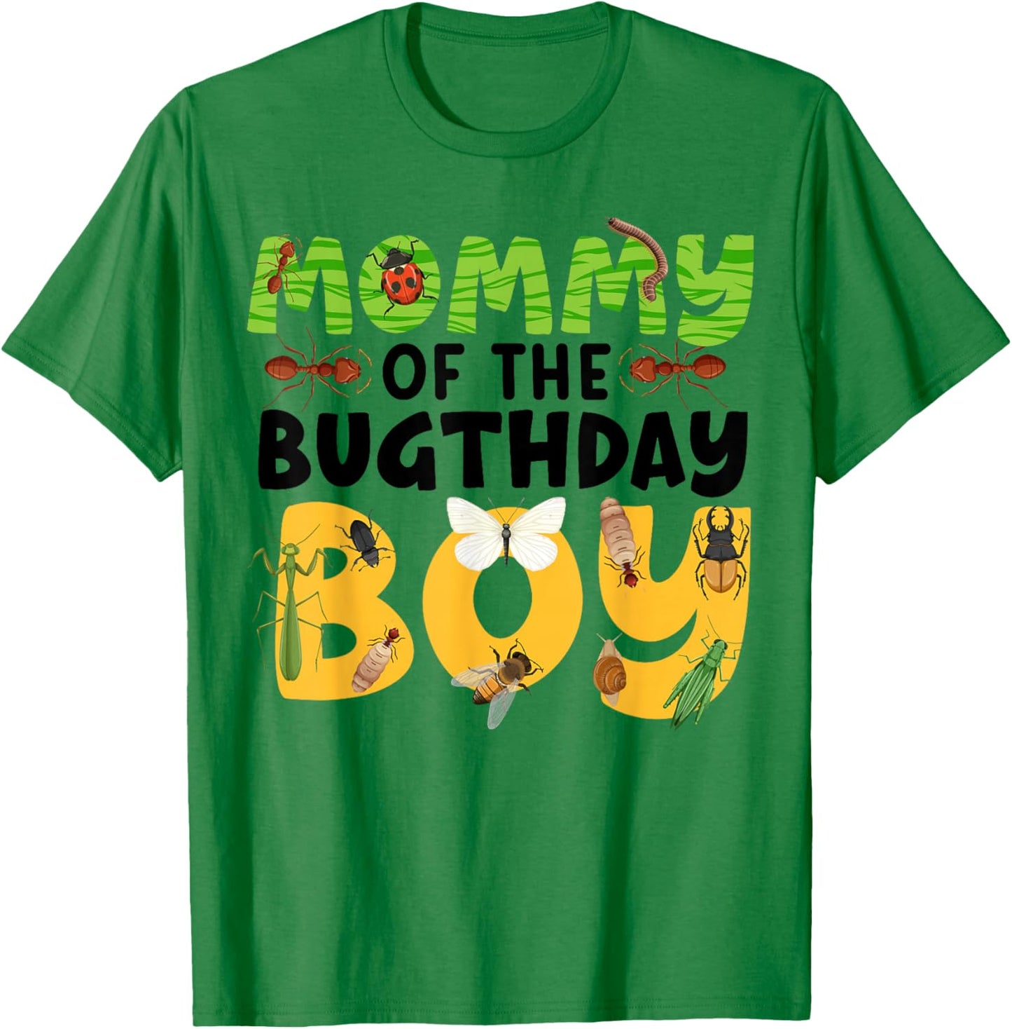 Mommy of the Bugthday Boy Bug Birthday Party Insect Theme T-Shirt - T-Shirt | Irish Green