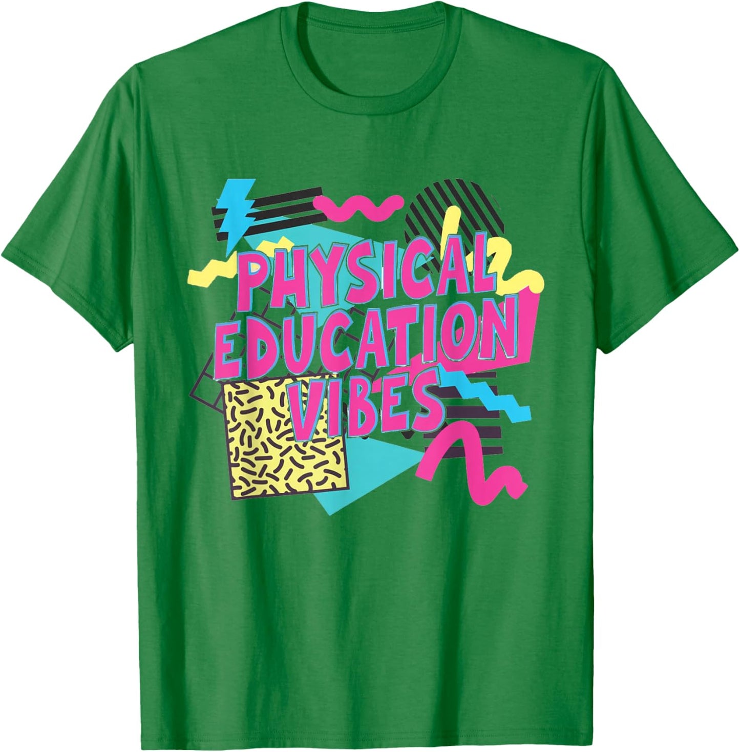 Retro Physical Education Vibes Gym Teacher Phys Ed Teacher T-Shirt - T-Shirt | Irish Green