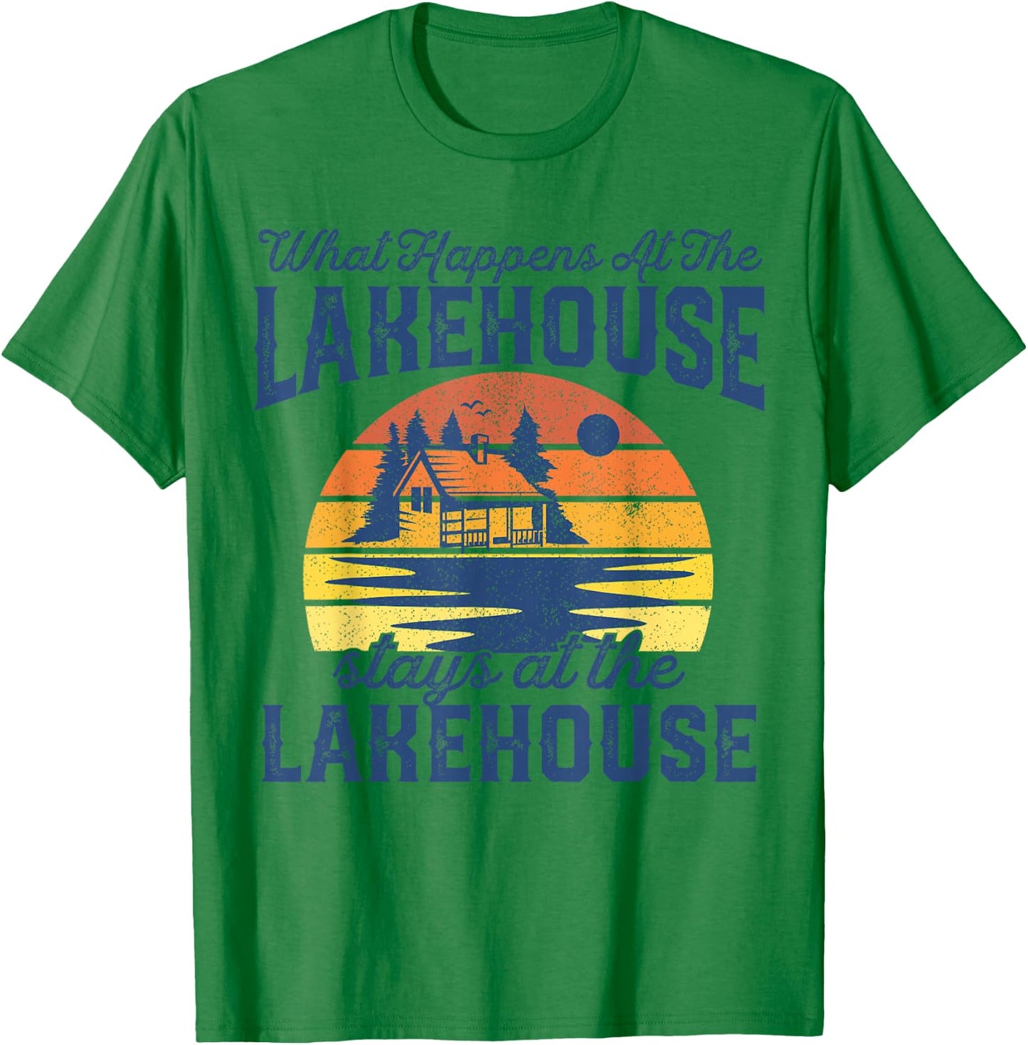 What Happens At The Lakehouse Stays Funny Retro Camping Gift T-Shirt - T-Shirt | Irish Green