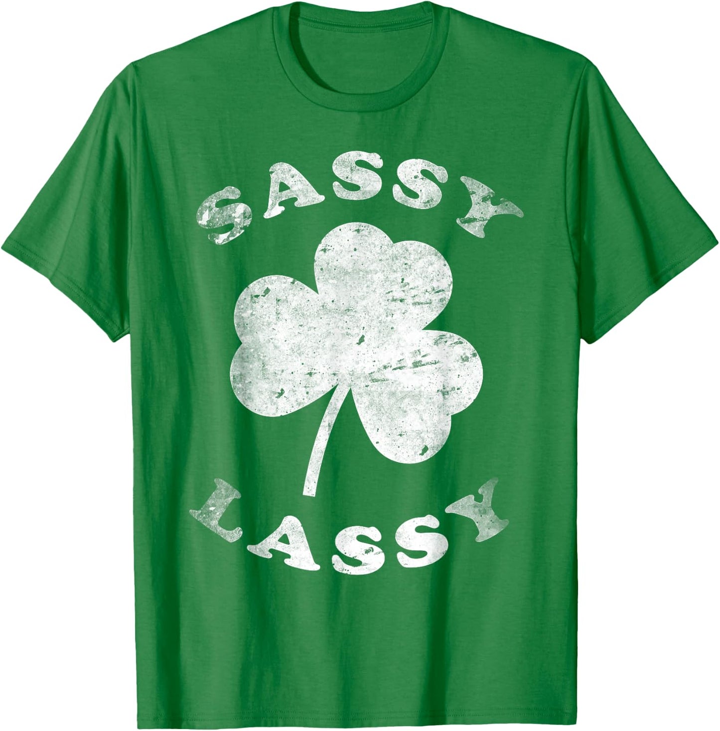 Sassy Lassy Funny T Shirt Women Girls St. Patrick's T-Shirt - T-Shirt | Irish Green