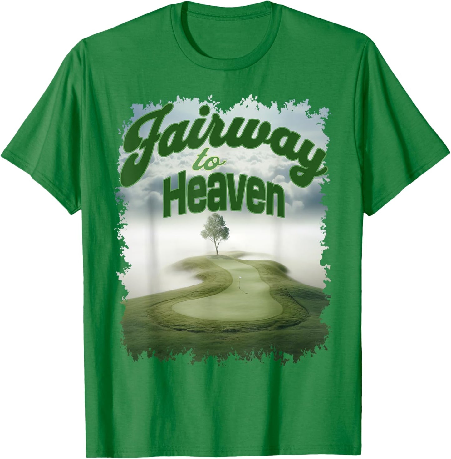 Fairway to Heaven T-Shirt - T-Shirt | Irish Green