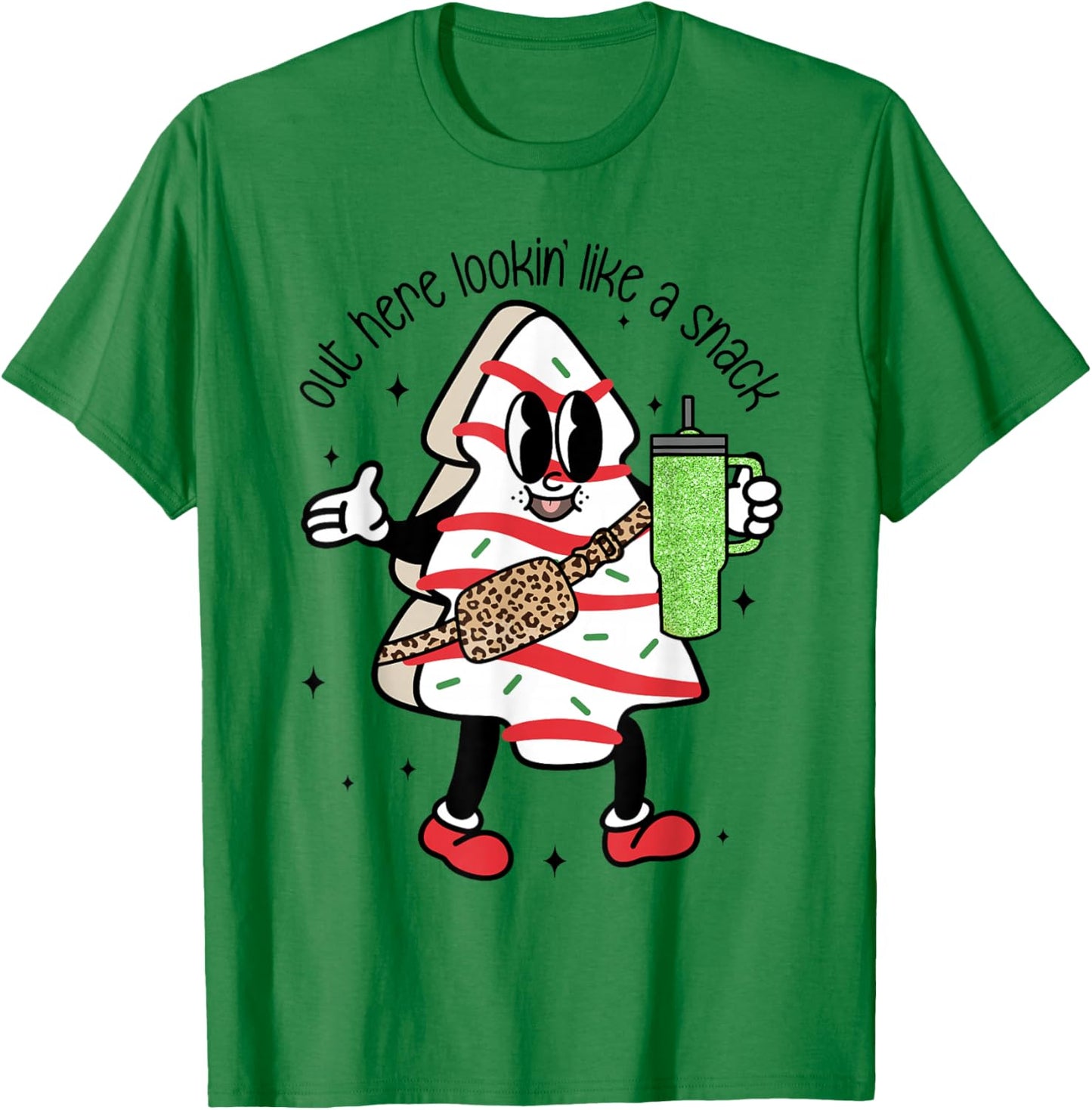 Out Here Lookin Like A Snack Women T-Shirt - T-Shirt | Irish Green