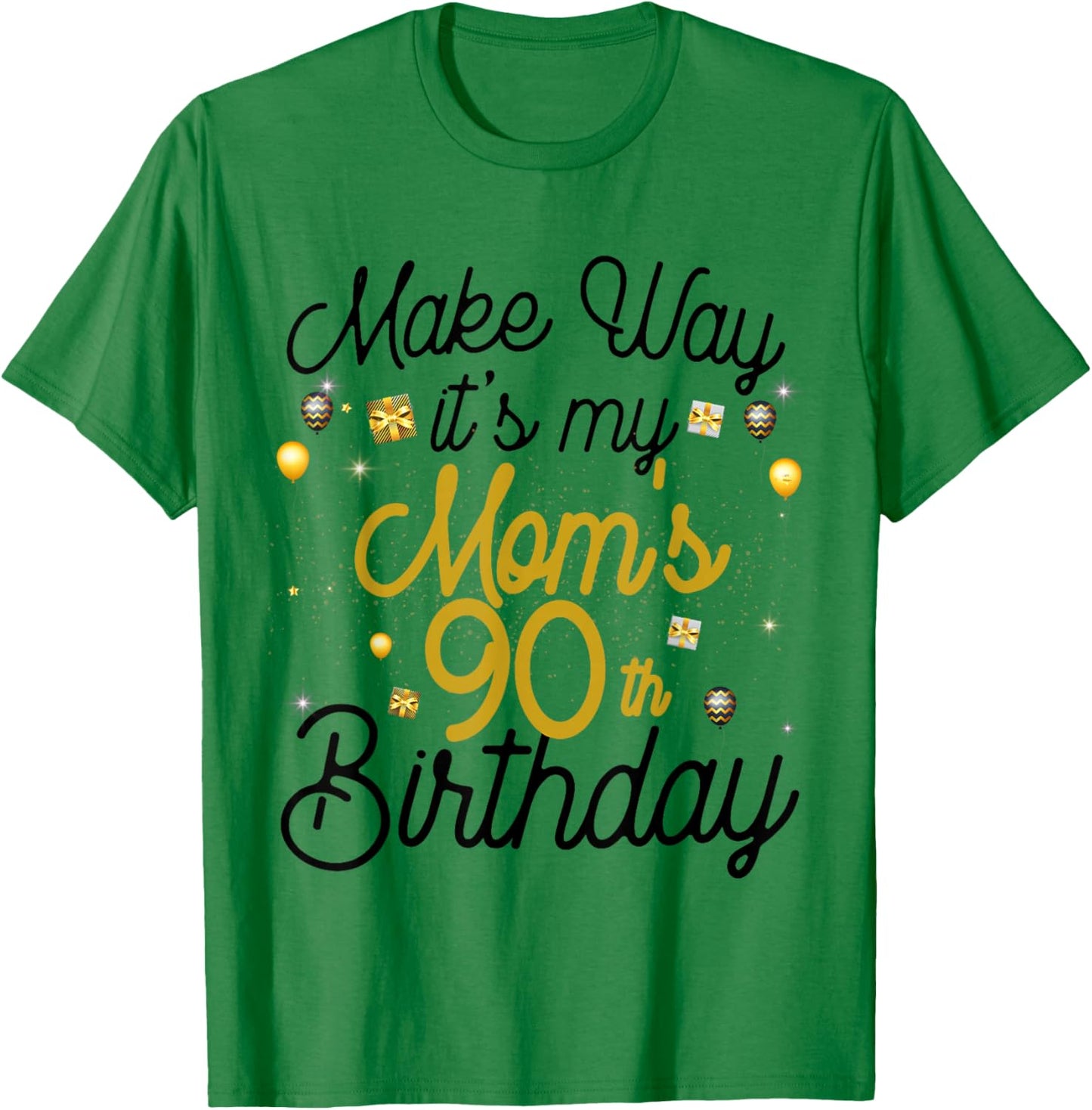 90 Year Old Mom Birthday It's My Mom's 90th Birthday T-Shirt - T-Shirt | Irish Green