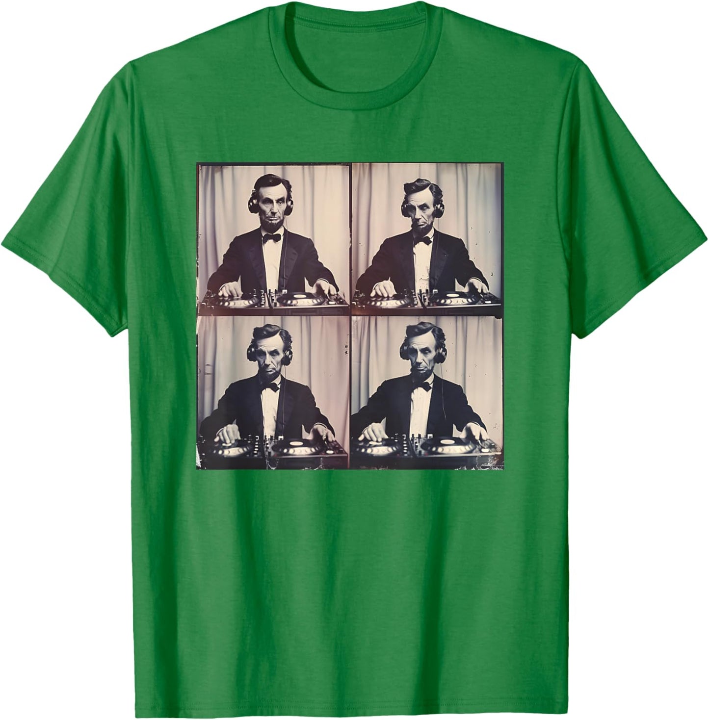 Abraham Lincoln on Turntables DJ Abe Lincoln Patriotic Music T-Shirt - T-Shirt | Irish Green