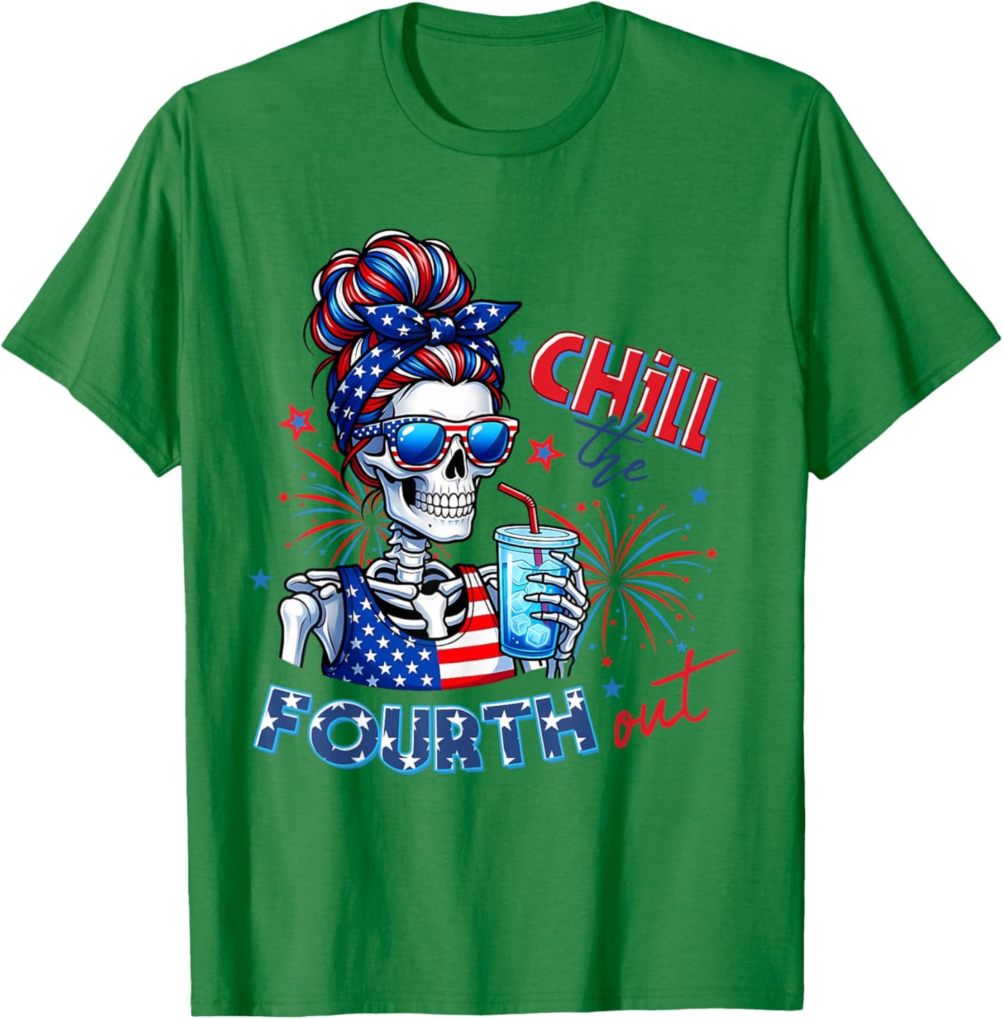 Funny Chill The Fourth Out Skeleton USA 4th of July Women T-Shirt - T-Shirt | Irish Green